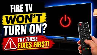 Fire TV Won’t Turn On? Try These Fixes First!