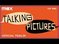 Talking Pictures: A Movie Memories Podcast | Official Trailer | Max