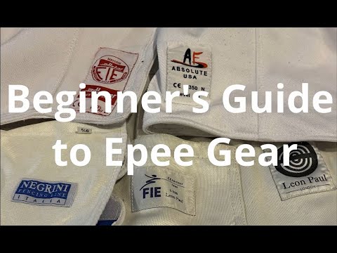 Beginner's Guide to Epee Gear