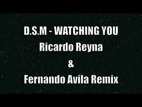 SM044 D.S.M WATCHING YOU (Ricardo Reyna & Fernando Avila Remix) .mov