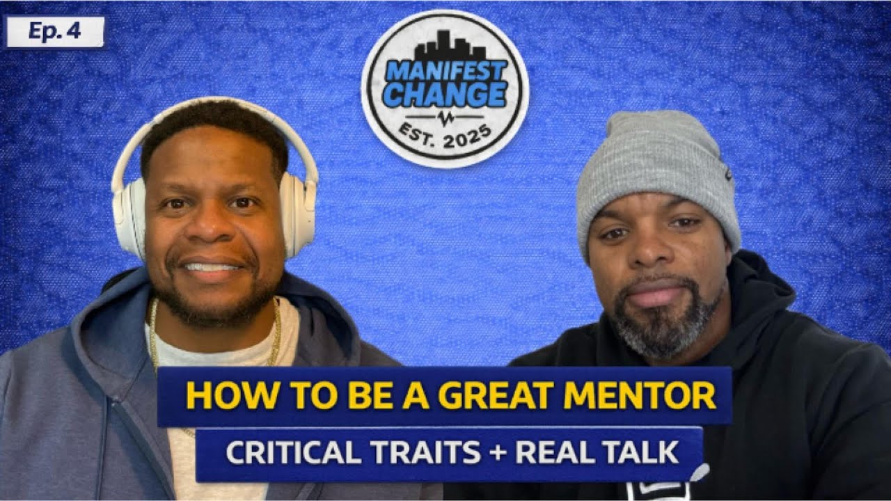 Thumbnail: Episode 4: How to Be a Great Mentor | Critical Traits + Real Talk