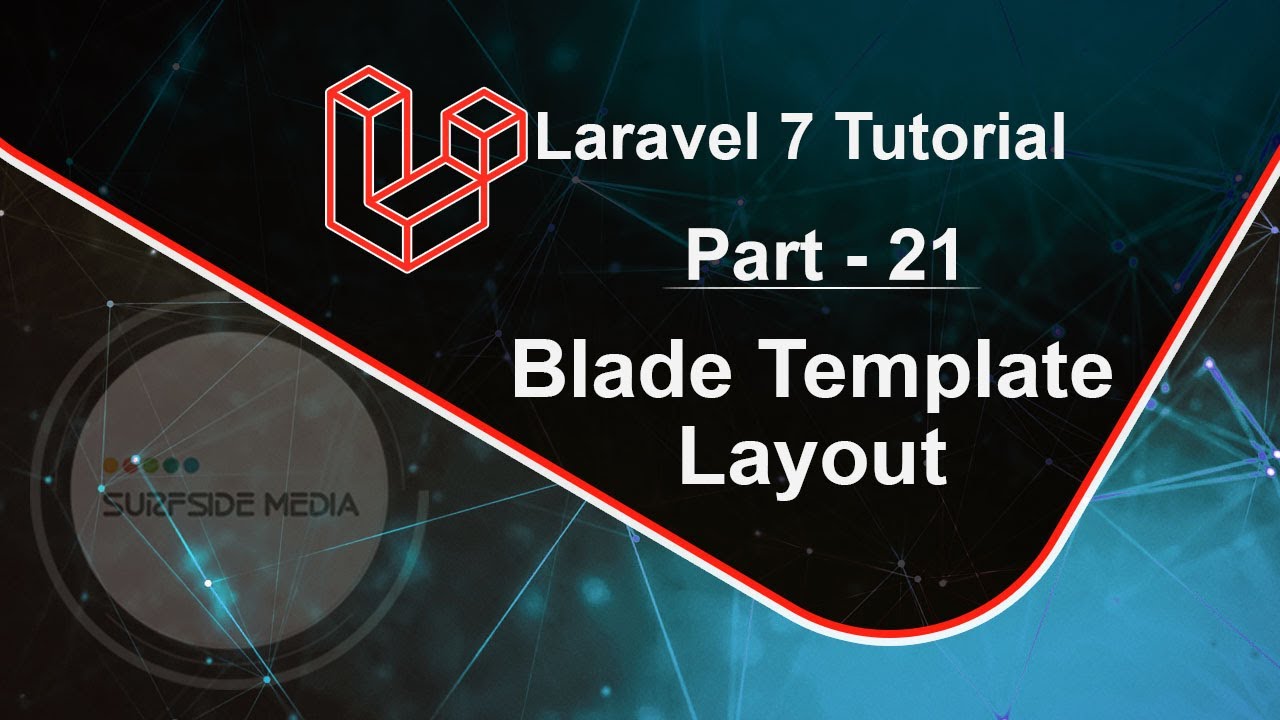 Laravel 7 Tutorial - Blade Template Layout