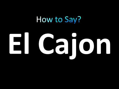 How to Pronounce El Cajon