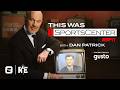 Rich Eisen S This Was SportsCenter Dan Patrick Season 1 Episode 1