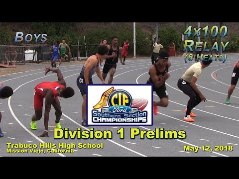 2018 TF - CIF-ss Prelims (D1) - 4x100 (Boys, 6 Heats)