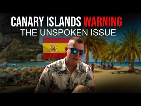 Canary Islands 2023 WARNING! BEWARE OF THIS PROBLEM! ⚠️