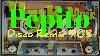 Download lagu PEPITO disco remix 90an mp3
