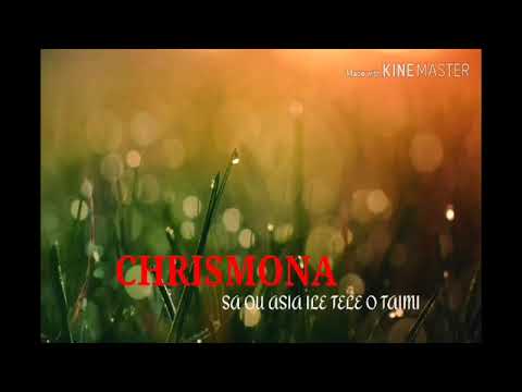 CHRISMONA _Sa ou saili le tele o taimi