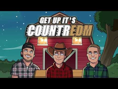 Get Up It's CountryEDM - Deerock, Jerry Kay, & JBar