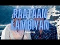 Raataan Lambiyan (Sped Up) | Jubin N,  Asees Kaur | KalpTheCuber