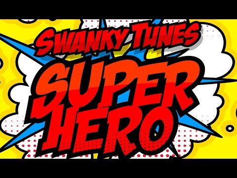 SWANKY TUNES feat. NEENAH - Superhero