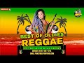 BEST OF OLDIES REGGAE MIX HITS AFTER HITS DENNIS BROWN JOHN HOLT BERES HAMMOND GREGORY ISAACS