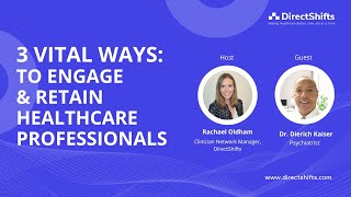 3 Vital ways to engage and retain healthcare professionals