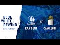 ⏳Blue White Rewind Aflevering 8: KAA Gent - Charleroi