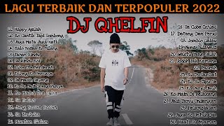 LAGU TERBAIK DJ QHELFIN Happy Ajalah LAGU TIMUR TE...