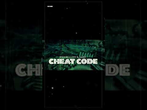 Khouri Llove ft. Saint - Cheat Code