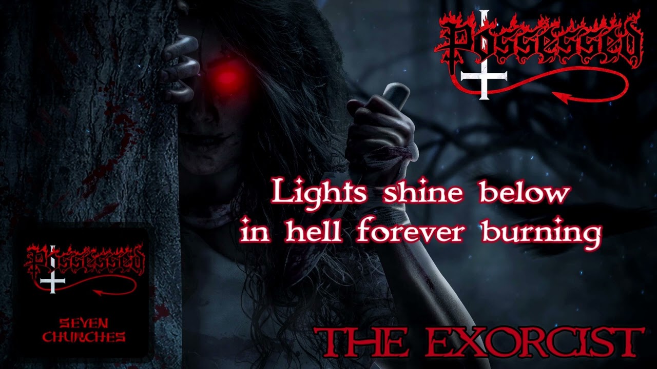 Possessed - The Exorcist (lyrics on screen) HQ