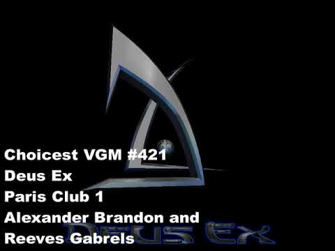 Choicest VGM - VGM #421 - Deus Ex - Paris Club 1