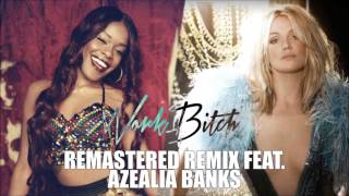 Britney Spears - Work B**ch (Remastered Remix feat. Azealia Banks)