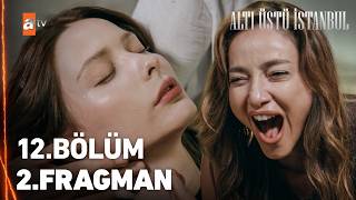 Altı Üstü İstanbul 12. Bölüm 2. Fragman