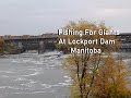 Video Thumbnail for Fishing For Giants At Lockport Dam Manitoba