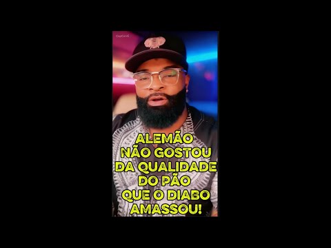 German tried bread, the devil kneaded it! He didn't like it!