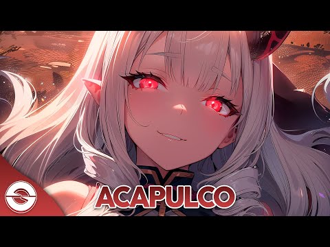 Nightcore - Acapulco (Lyrics)