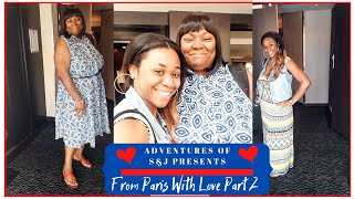 Adventures of S&J: Paris, France 🇫🇷 Part 2 | Jenean’s TraveL Journey✈️