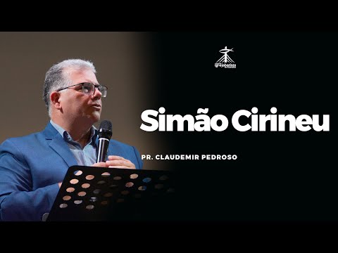 ESTUDO SOBRE SIMÃO CIRINEU | PR. CLAUDEMIR | 07/11/2021 | PIB em Guarulhos