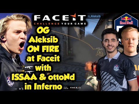 OG Aleksib ON FIRE at Faceit with ISSAA & ottoNd /w 36 kills