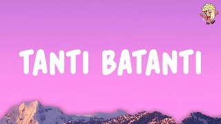 Download lagu Tanti Batanti (Lyrics) mp3 Download lagu Tanti Batanti (Lyrics) mp3
