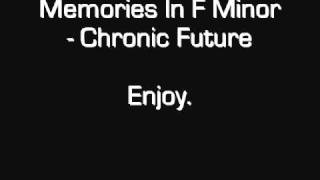 Memories In F Minor - Chronic Future