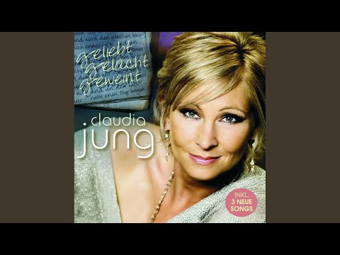 Ich Glaub An Die Liebe - Claudia Jung