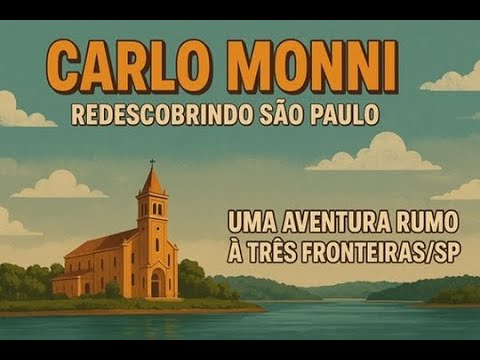 Redescobrindo São Paulo Uma jornada, uma aventura Rumo a Três Fronteiras:SP
