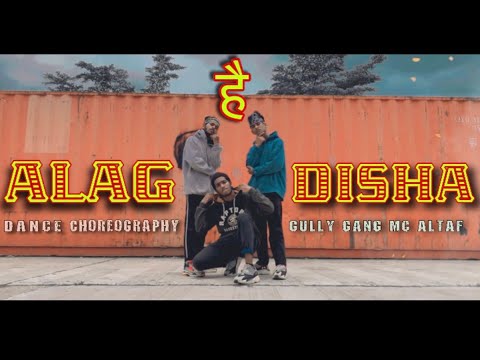 ALAG HAI DISHA || BY MC ALTAF SHUTDOWN EP || DANCE CHOREOGRAPHY