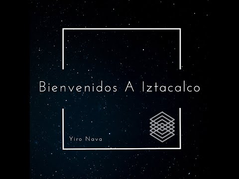 BIENVENIDOS A IZTACALCO - 🔥Yiro Nava🔥 (VIDEO OFICIAL)
