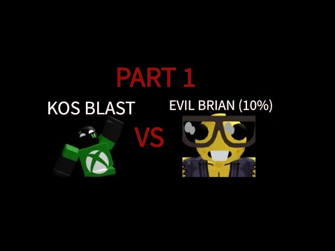 KOS BLAST VS EVIL BRIAN (PART 1) (WARMUPS)