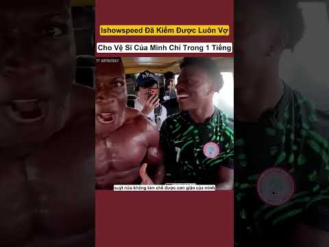 Ishowspeed Đã Kiếm Được Luôn Vợ Cho Vệ Sĩ Của Mình Chỉ Trong 1 Tiếng #shorts