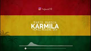 Download lagu Karmila Reggae ska version mp3 Download lagu Karmila Reggae ska version mp3