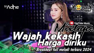 Download lagu MIXTAPE BREAKBEAT TERBARU WAJAH KEKASIH X HARGA DIRIKU|| BREAKBEAT FULL MELODI VIRALL TIKTOK 2024 mp3 Download lagu MIXTAPE BREAKBEAT TERBARU WAJAH KEKASIH X HARGA DIRIKU|| BREAKBEAT FULL MELODI VIRALL TIKTOK 2024 mp3