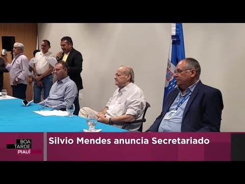 Silvio Mendes anuncia Secretariado