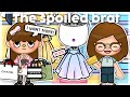 The Spoiled Brat WITH VOICE Toca Boca Roleplay