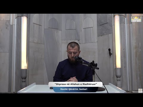 (( 68 )) Shpresa në Allahun e Madhëruar | Hoxhë Qëndrim Jashari