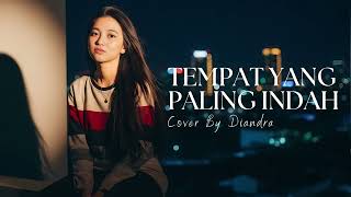 Download lagu Tahta - Tempat Yang Paling Indah | Cover by Diandra mp3 Download lagu Tahta - Tempat Yang Paling Indah | Cover by Diandra mp3