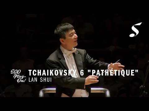 TCHAIKOVSKY Symphony No. 6 "Pathétique" #SSOPlayOn