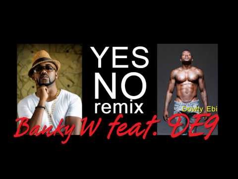 Banky W ft. Dowty Ebi - 5. Yes No (REMIX)