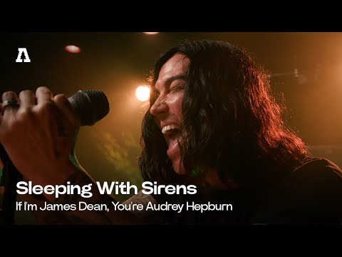 Sleeping With Sirens - If I'm James Dean, You're Audrey Hepburn | Audiotree Live