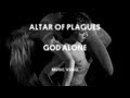 Altar of Plagues - "God Alone" (Official Music ...