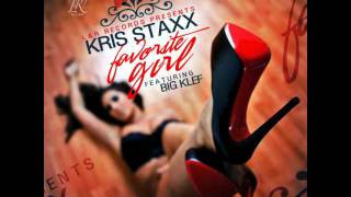 Favorite Girl by Kris Staxx ft Big Klef [BayAreaCompass.blogspot.com] Exclusive