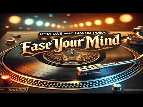 Kym Rae Feat Grand Puba - Ease Your Mind | Smooth RnB & Hip-Hop Classic | @OldschoolVibeMusike